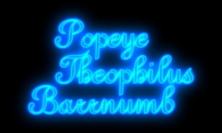 Popeye Theophilus Barrnumb presents.... and then some....
