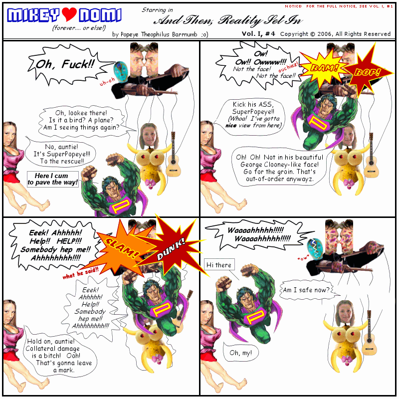 Mikey harts Nomi (or else!) Comic -- And Then, Reality Set In